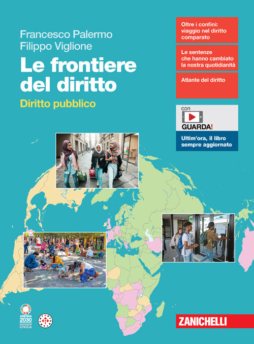 Le frontiere del diritto. Diritto pubblico. Per le Scuole superiori