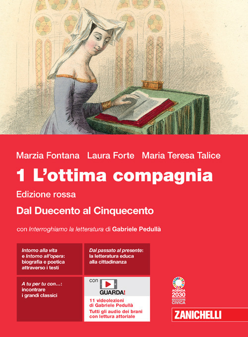 L'ottima compagnia. Ediz. rossa. Con Divina Commedia. Per le Scuole superiori. Volume Vol. 1