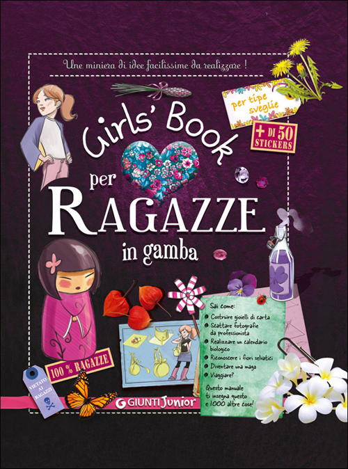 Girls' book per ragazze in gamba. Con adesivi