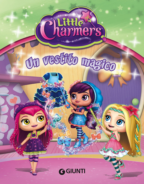 Un vestito magico. Little Charmers