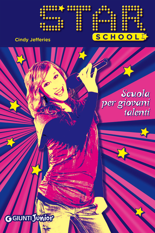 Scuola per giovani talenti. Star school. Volume 1