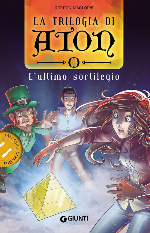 L'ultimo sortilegio. La trilogia di Aton. Volume 1