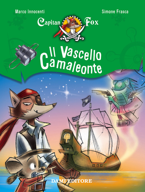 Il vascello camaleonte. Capitan Fox