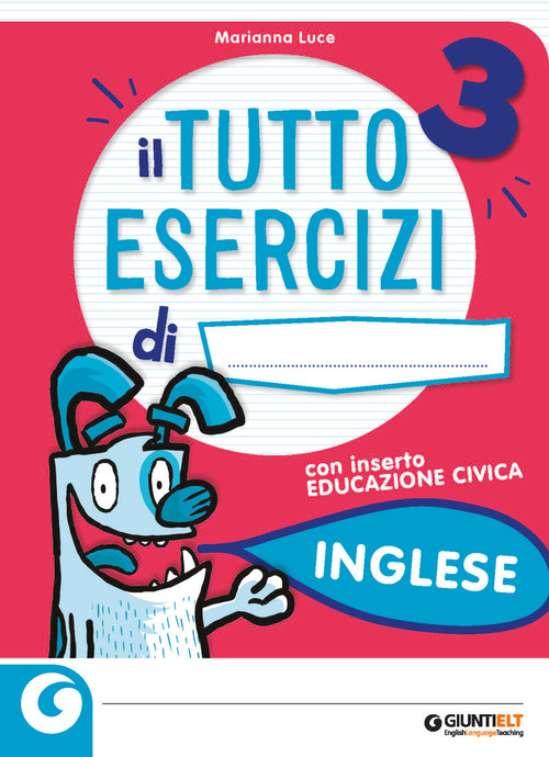 Il tutto esercizi. Inglese. Per la Scuola elementare
