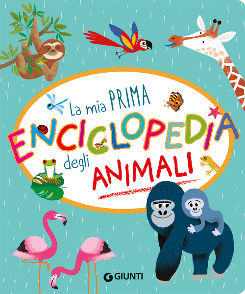 La mia prima enciclopedia degli animali