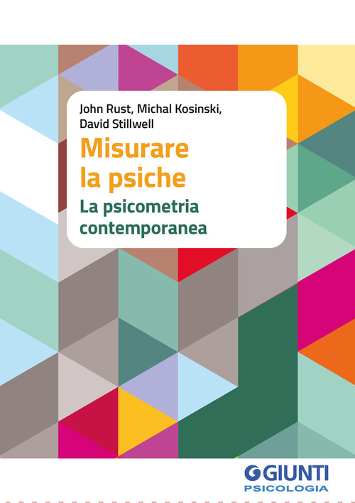 Misurare la psiche. La psicometria contemporanea