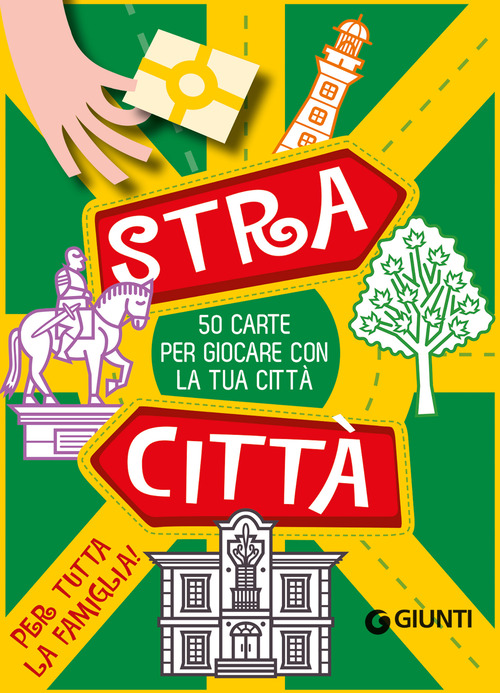 Stracittà. 50 carte per giocare con la tua città