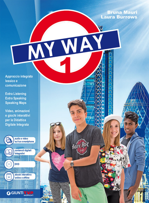 My way. Per la Scuola media. Volume Vol. 1