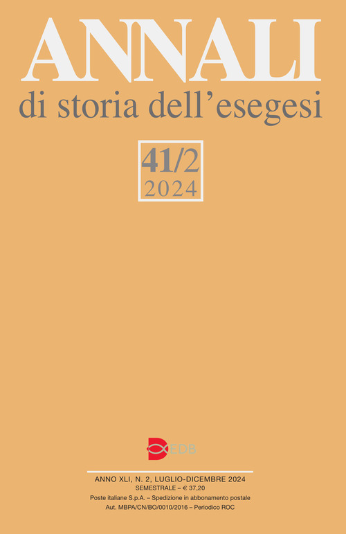 Annali di storia dell'esegesi. Volume Vol. 41/2