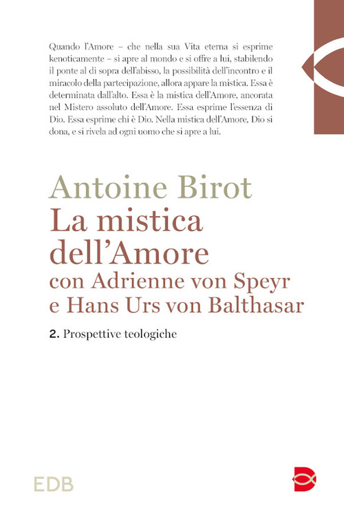 La mistica dell'amore con Adrienne von Speyr e Hans Urs von Balthasar. Volume Vol. 2
