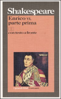 Enrico VI, parte prima. Testo inglese a fronte