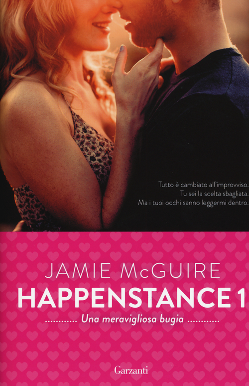 Una meravigliosa bugia. Happenstance. Volume Vol. 1