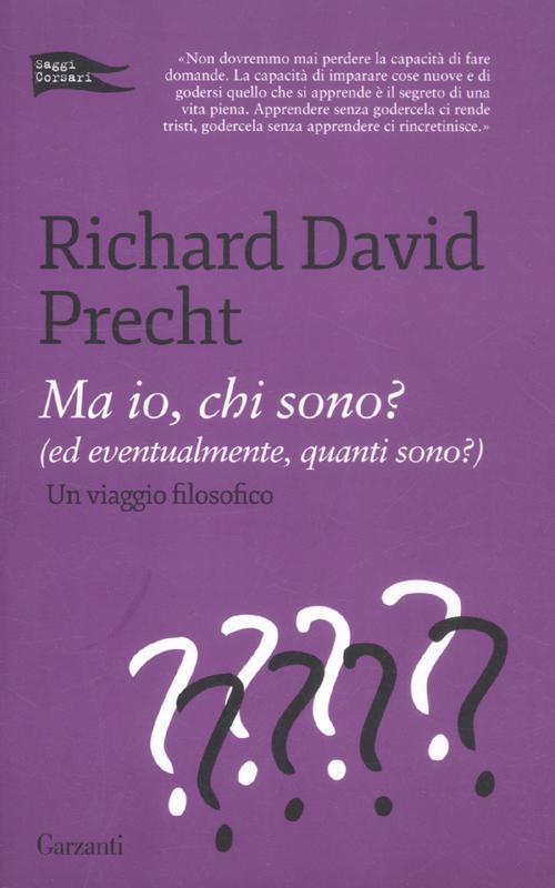 Ma io, chi sono? (Ed eventualmente, quanti sono?). Un viaggio filosofico