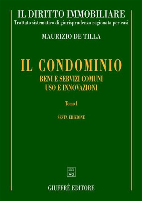 Il diritto immobiliare. Trattato sistematico di giurisprudenza ragionata per casi. Volume 4