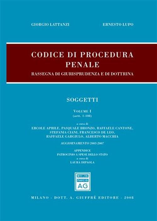 Codice di procedura penale. Rassegna di giurisprudenza e di dottrina. Volume 1