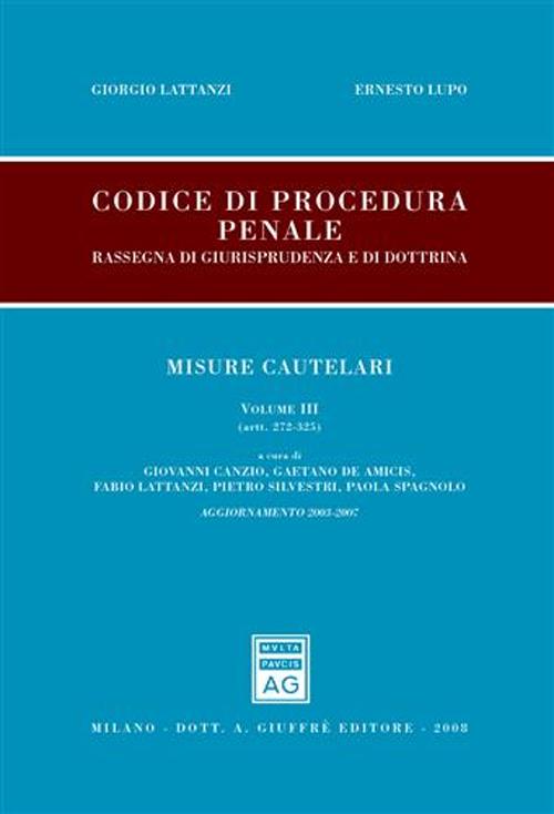 Codice di procedura penale. Rassegna di giurisprudenza e di dottrina. Volume 3
