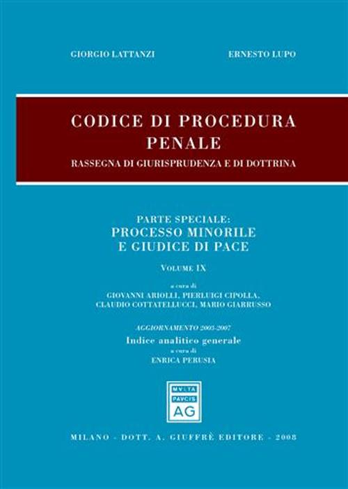 Codice di procedura penale. Rassegna di giurisprudenza e di dottrina. Volume 9