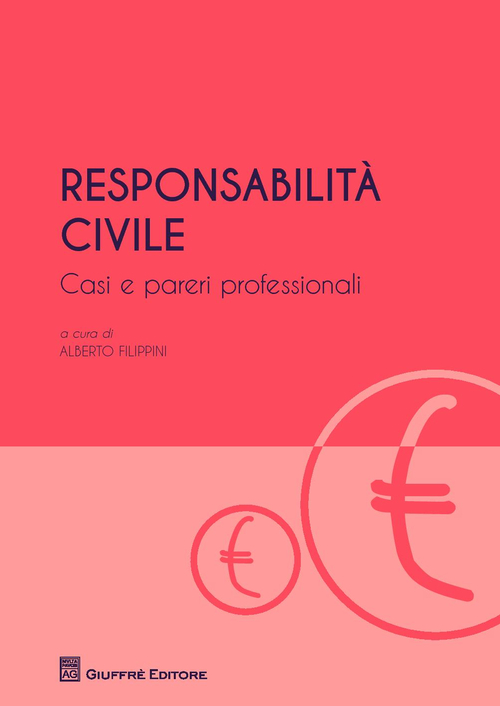 Responsabilità civile. Casi e pareri professionali