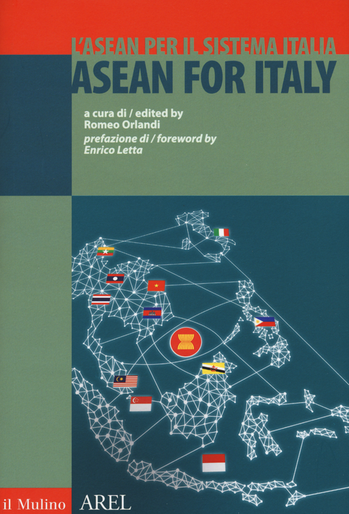 L'ASEAN per il sistema Italia. Ediz. italiana e inglese