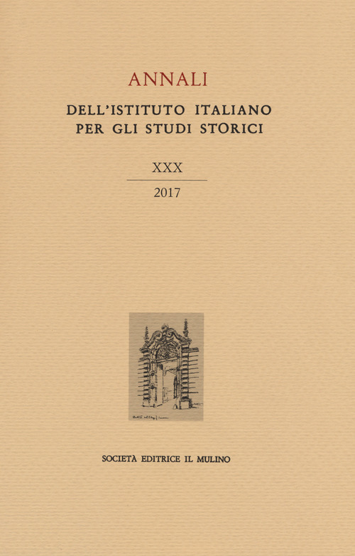 Annali dell'Istituto italiano per gli studi storici. Volume 30