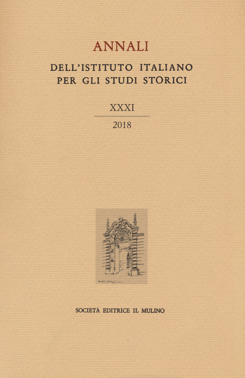 Annali dell'Istituto italiano per gli studi storici. Volume 31