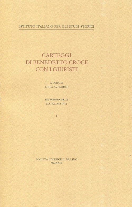 Carteggi di Benedetto Croce con i giuristi. Volume Vol. 1