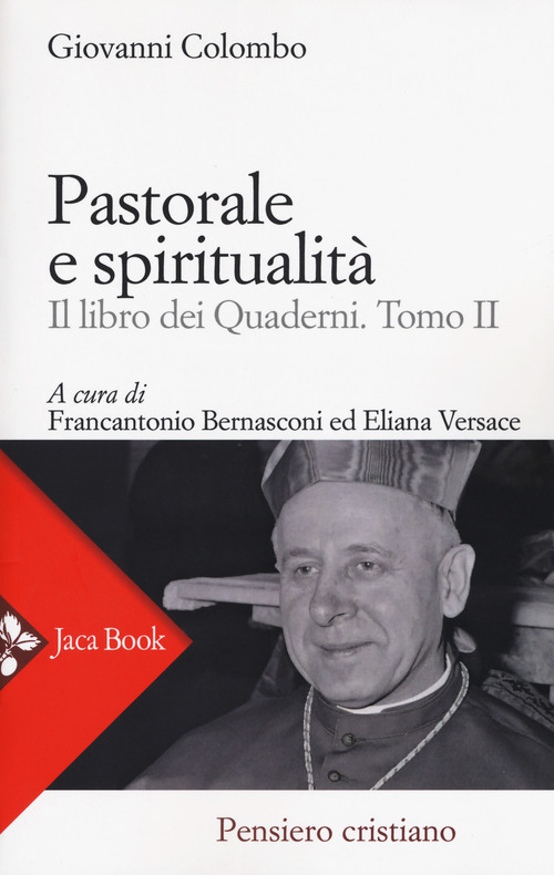 Pastorale e spiritualità. Il libro dei quaderni. Volume Vol. 2
