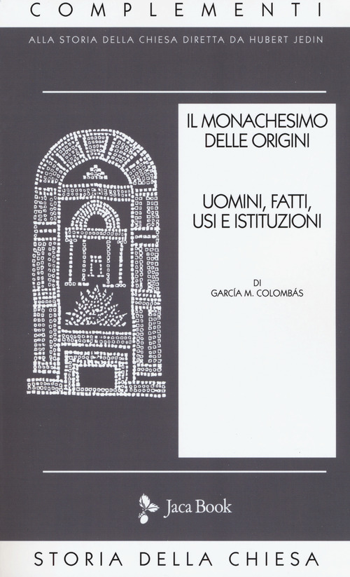 Il monachesimo delle origini. Volume Vol. 1