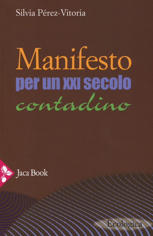 Manifesto per un XXI secolo contadino