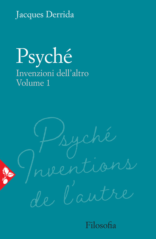 Psyché. Invenzioni dell'altro. Volume Vol. 1
