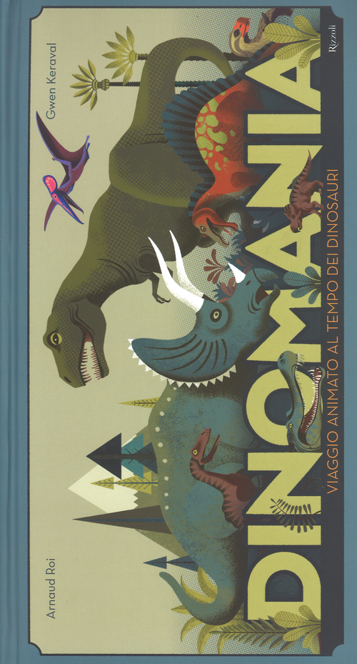 Dinomania. Viaggio animato al tempo dei dinosauri. Libro pop-up