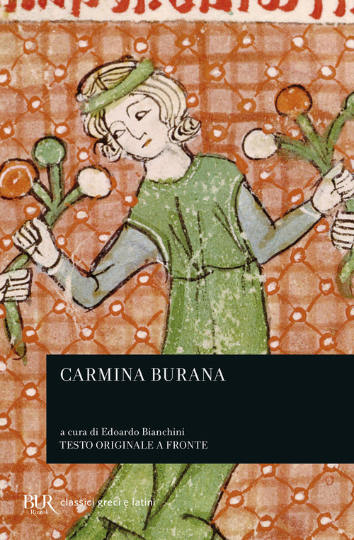 Carmina Burana. Testo originale a fronte. Volume 1