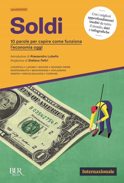 Soldi. 10 parole per capire come funziona l'economia oggi