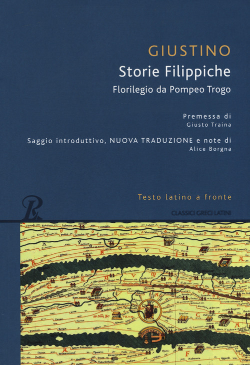 Storie filippiche. Epitome da Pompeo Trogo. Testo latino a fronte