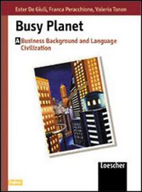 Busy planet. Vol. B. Per gli Ist. Tecnici e professionali