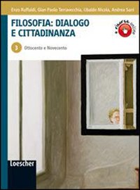 Filosofia: dialogo e cittadinanza. Per i Licei e gli Ist. magistrali. Volume Vol. 3