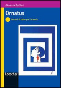 Ornatus. Per le Scuole superiori