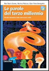 Le parole del terzo millennio. Per la Scuola media
