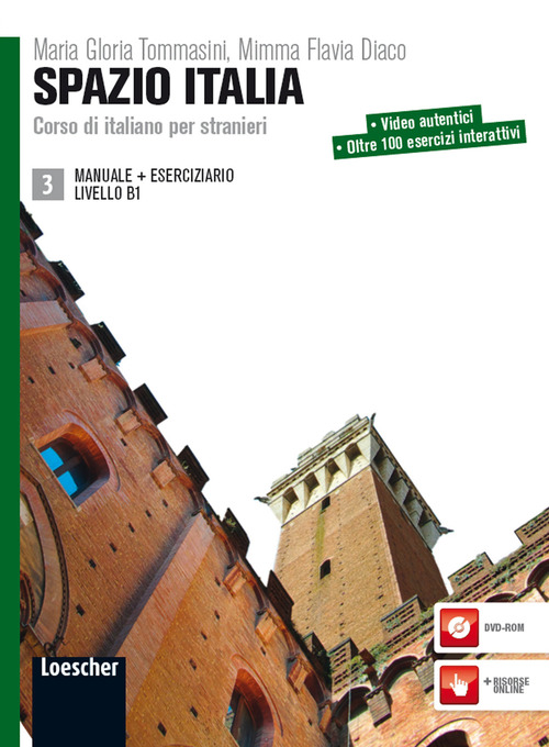 Spazio Italia. Corso di italiano per stranieri. Con Manuale, Eserciziario. Volume Vol. 3