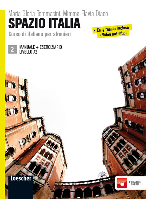 Spazio Italia. Corso di italiano per stranieri. Manuale. Con eserciziario. Volume Vol. 2