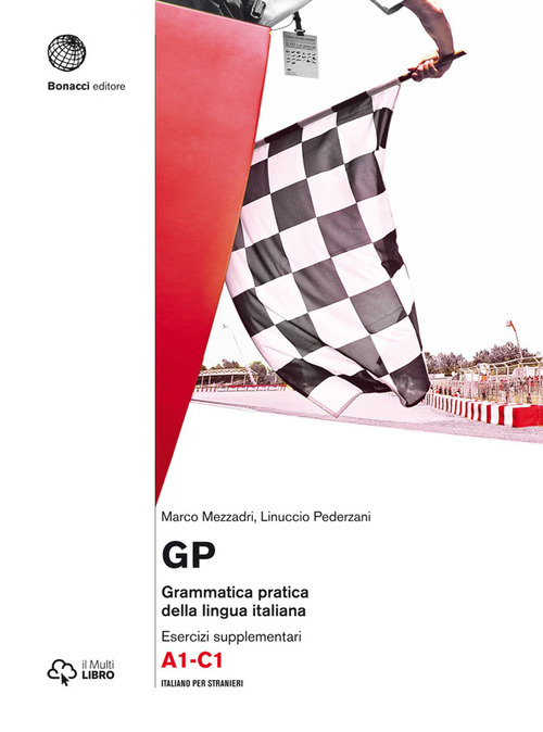GP. Grammatica pratica della lingua italiana. Esercizi supplementari. Livello A1-C1
