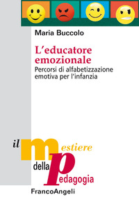 Copertina di: L'educatore emozionale. Percorsi di alfabetizzazione emotiva per l'infanzia