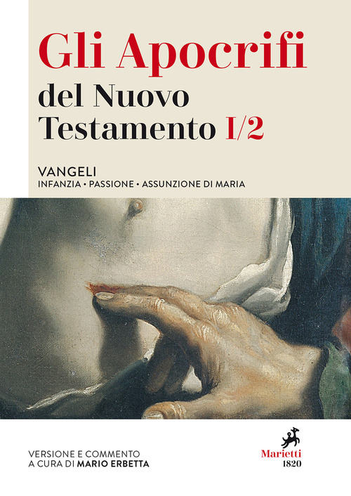 Gli apocrifi del Nuovo Testamento. Volume Vol. 1/2
