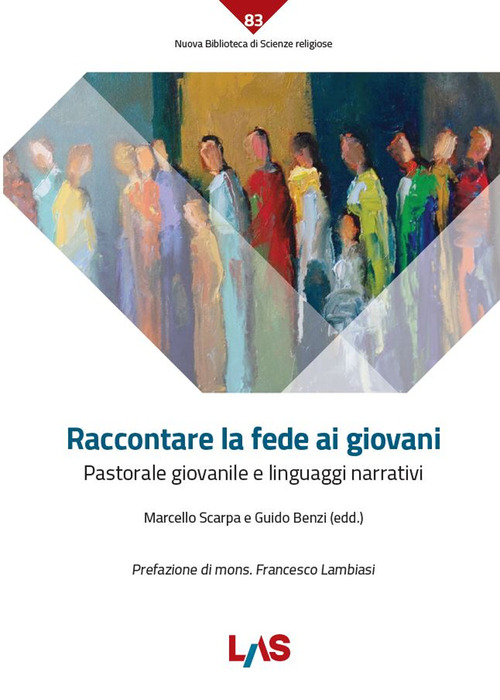 Raccontare la fede ai giovani. Pastorale giovanile e linguaggi narrativi