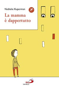 La mamma è dappertutto