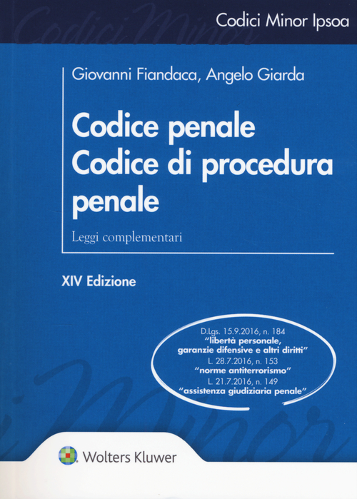 Codice penale. Codice di procedura penale. Leggi complementari