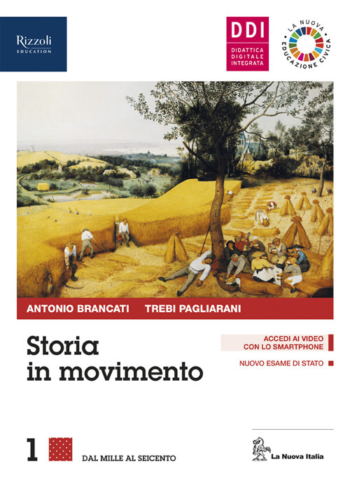 Storia in movimento. Con Lavorare con la storia e Covid-19: educazione civica e pandemia. Per le Scuole superiori. Volume Vol. 1
