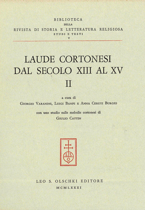 Laude cortonesi dal secolo XIII al XV. Volume Vol. 2