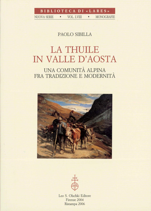 La Thuile in Valle d'Aosta. Una comunità alpina fra tradizione e modernità