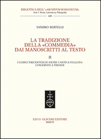 La tradizione della «Commedia» dai manoscritti al testo